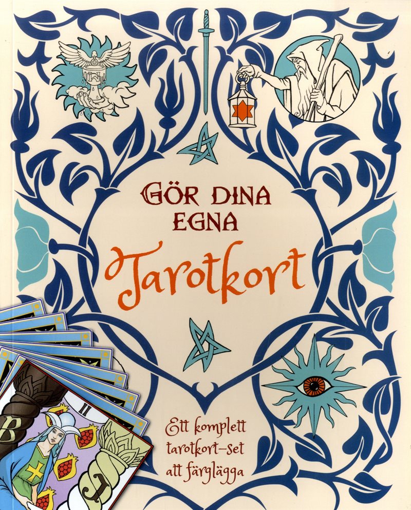 Gör dina egna Tarotkort : ett komplett tarotkort - set att färglägga