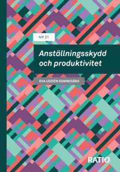 Anställningsskydd och produktivitet